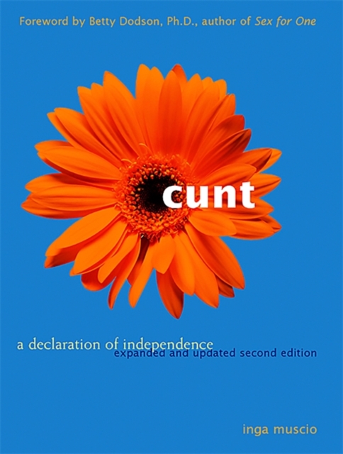 Cunt : A Declaration of Independence, Paperback / softback Book