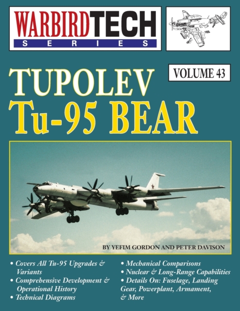 Tupolev Tu-95 Bear, Warbirdtech V. 43, Paperback / softback Book