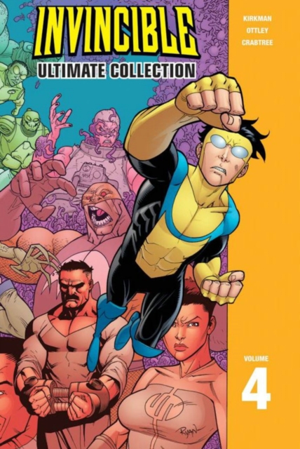 Invincible: The Ultimate Collection Volume 4, Hardback Book