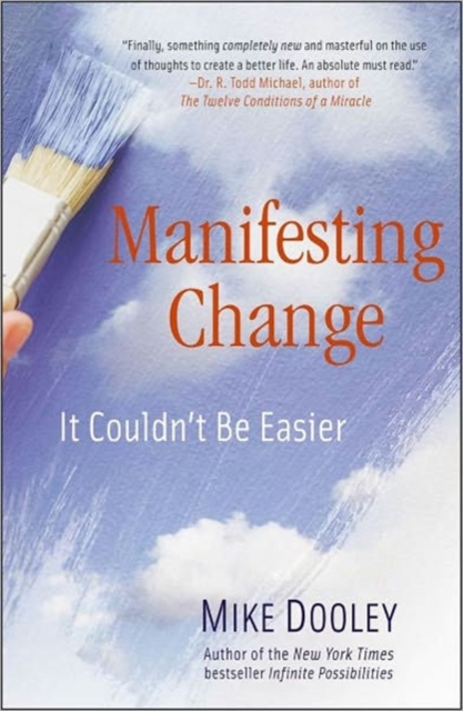 Manifesting Change : It Couldn't Be Easier, Paperback / softback Book