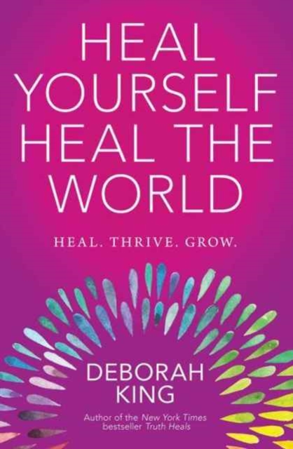 Heal Yourself--Heal the World, Paperback / softback Book