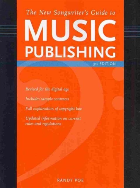 The New Songwriter's Guide To Music Publishing 3rd Edition, Paperback / softback Book