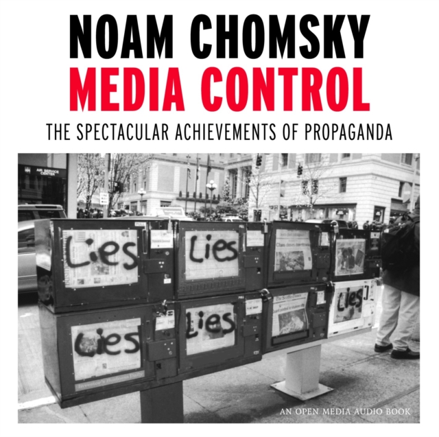 Media Control : The Spectacular Achievements of Propaganda, CD-Audio Book