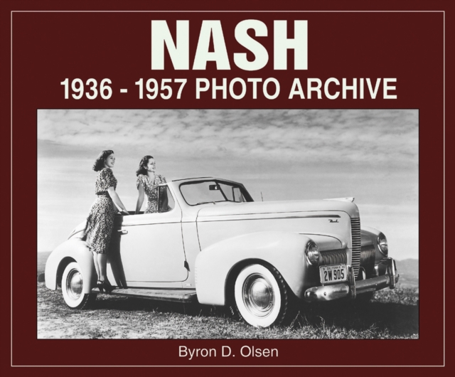 Nash 1936-1957 Photo Archive, Paperback Book