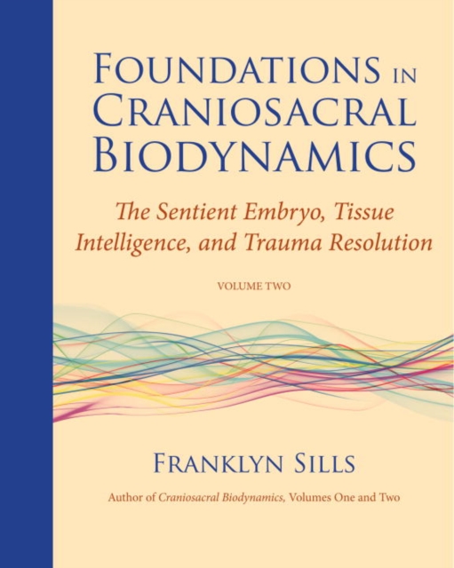 Foundations in Craniosacral Biodynamics, Volume Two, EPUB eBook