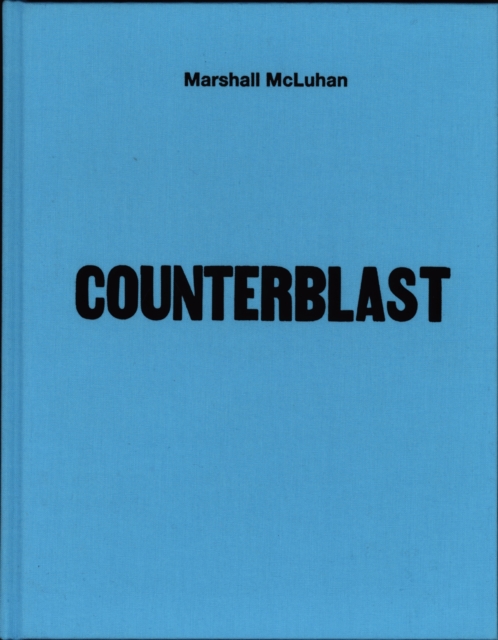 Mcluhan - Counterblast 1954 (facsimile), Hardback Book