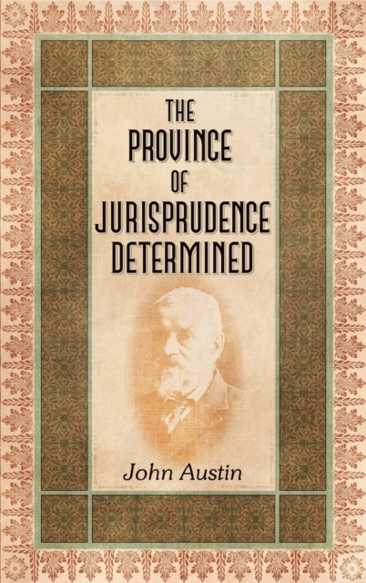 The Province of Jurisprudence Determined, Hardback Book