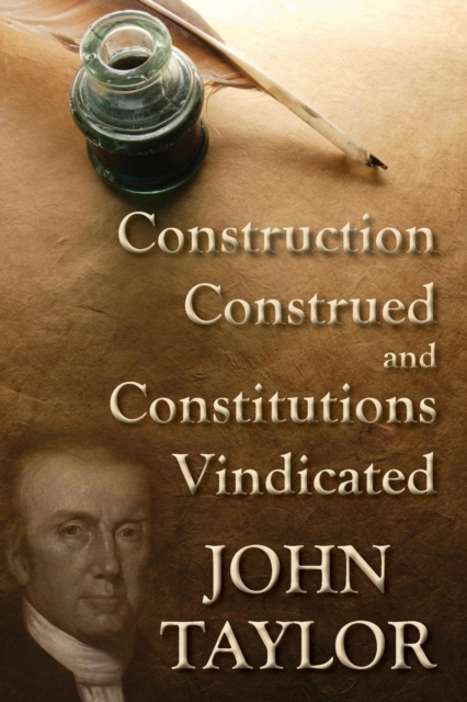 Construction Construed, and Constitutions Vindicated (1938), Paperback / softback Book