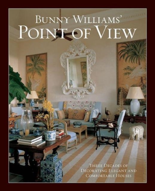Bunny Williams' Point of View, Hardback Book