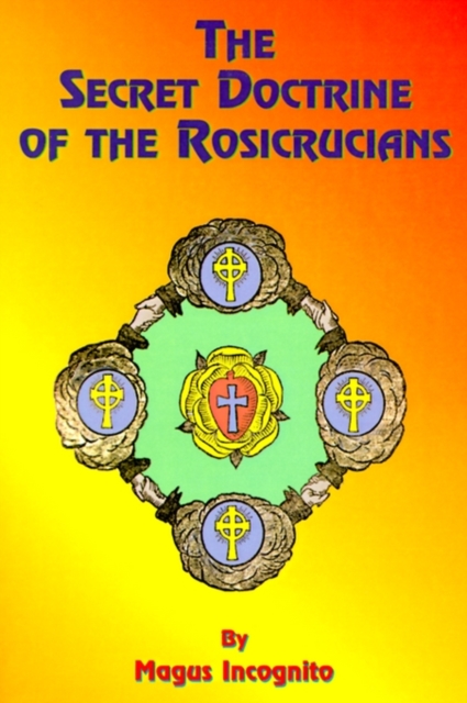 The Secret Doctrine of the Rosicrucians, Paperback / softback Book