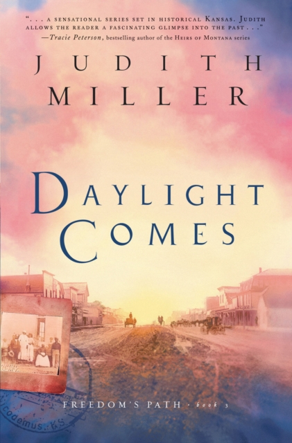 Daylight Comes (Freedom's Path Book #3), EPUB eBook