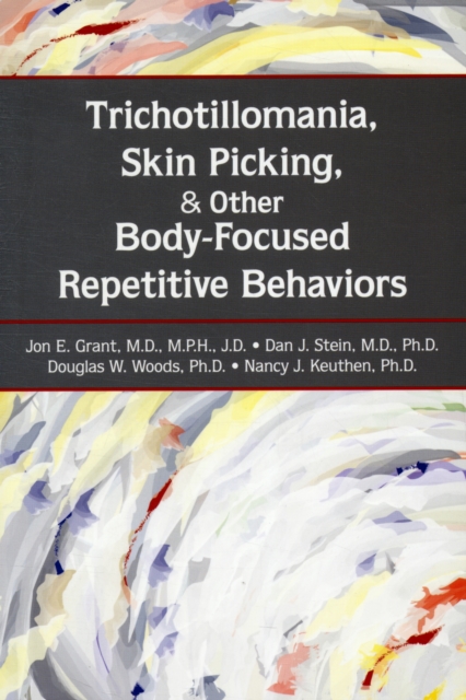 Trichotillomania, Skin Picking, and Other Body-Focused Repetitive Behaviors, Paperback / softback Book