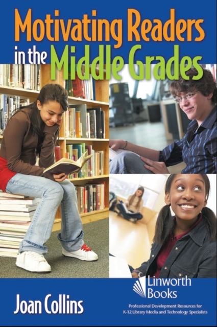 Motivating Readers in the Middle Grades, Paperback / softback Book