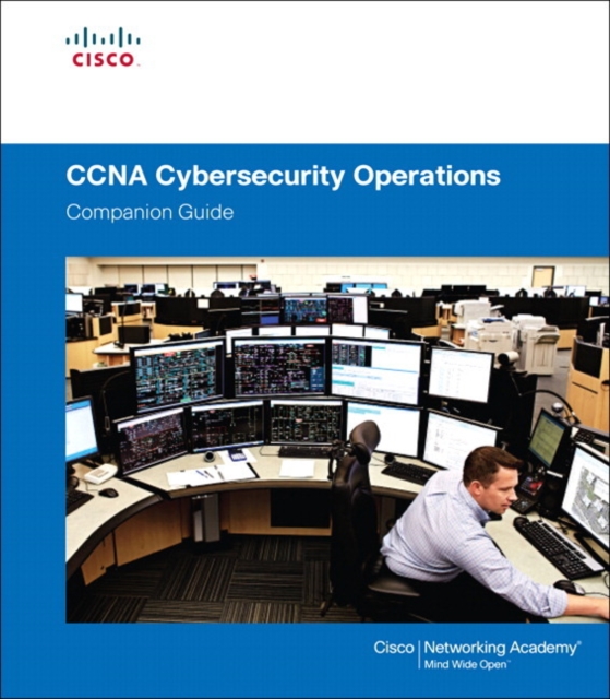 CCNA Cybersecurity Operations Companion Guide, Hardback Book