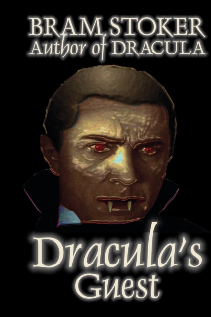 Dracula's Guest by Bram Stoker, Fiction, Horror, Short Stories, Paperback / softback Book
