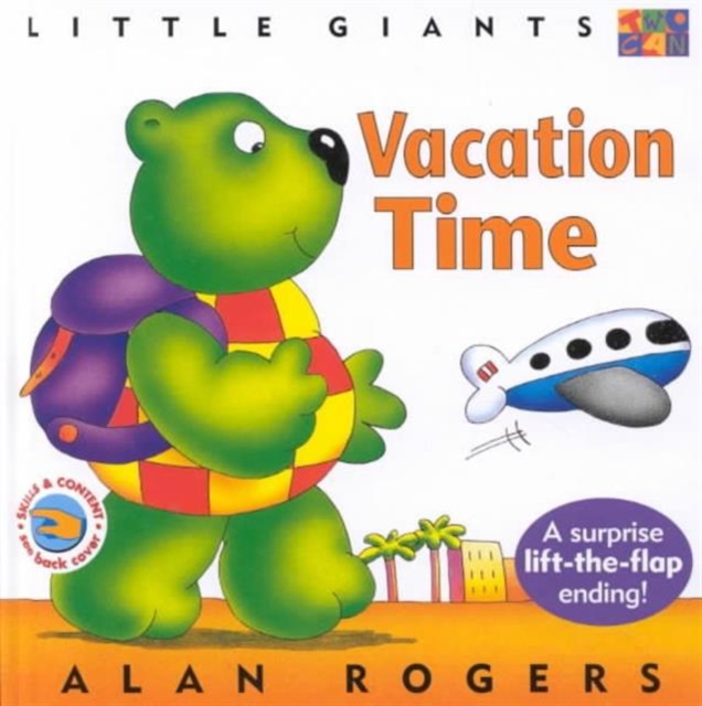 Vacation Time: Little Giants, Hardback Book