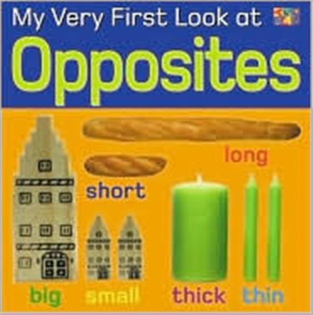 My Very First Look at Opposites, Hardback Book