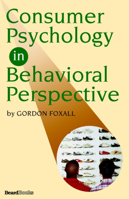 Consumer Psychology in Behavioral Perspective, Paperback / softback Book