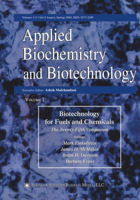 Proceedings of the Twenty-Fifth Symposium on Biotechnology for Fuels and Chemicals Held May 4-7, 2003, in Breckenridge, CO, Paperback / softback Book