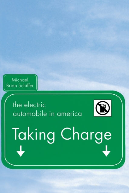 Taking Charge : The Electric Automobile in America, Paperback / softback Book