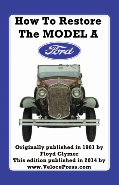 How to Restore the Model a Ford, Paperback / softback Book