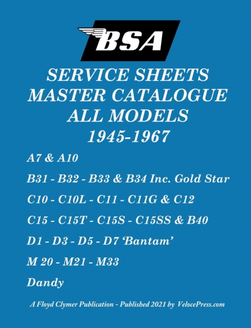 BSA 'Service Sheets' Master Catalogue for All Models 1945 to 1967, Paperback / softback Book