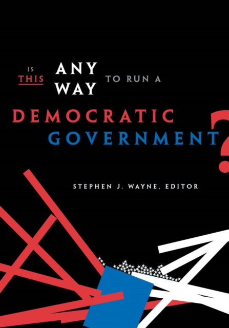 Is This Any Way to Run a Democratic Government?, PDF eBook