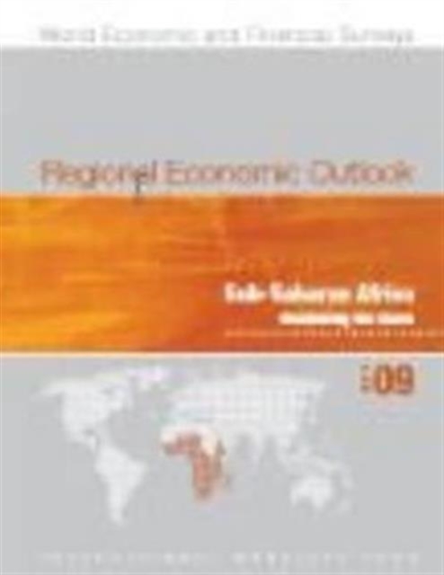 Regional Economic Outlook : Sub-Saharan Africa, October 2009, Paperback / softback Book