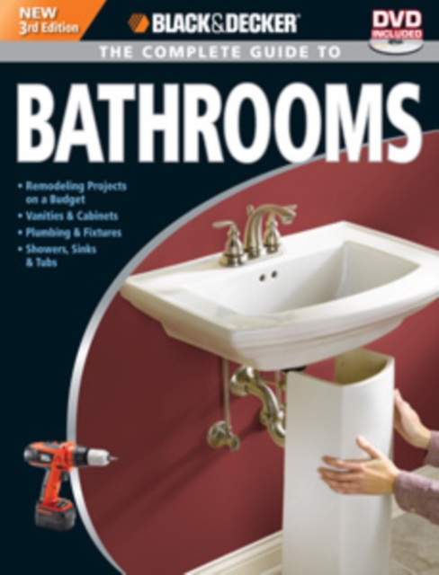 The Complete Guide to Bathrooms (Black & Decker), Paperback / softback Book