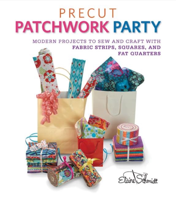 Precut Patchwork Party, Paperback / softback Book