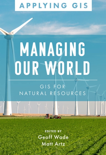 Managing Our World : GIS for Natural Resources, EPUB eBook
