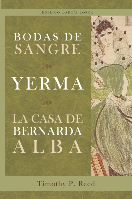 Bodas de Sangre, Yerma, La Casa de Bernarda Alba, Paperback / softback Book