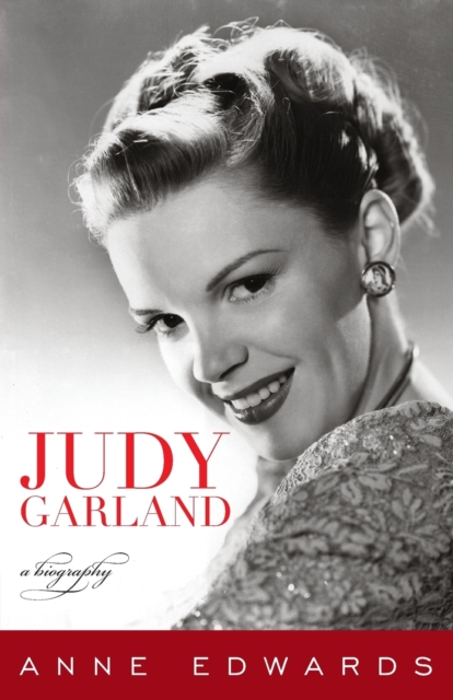 Judy Garland : A Biography, Paperback / softback Book