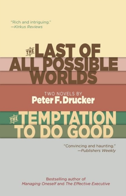 The Last of All Possible Worlds and The Temptation to Do Good : Two Novels, Paperback / softback Book