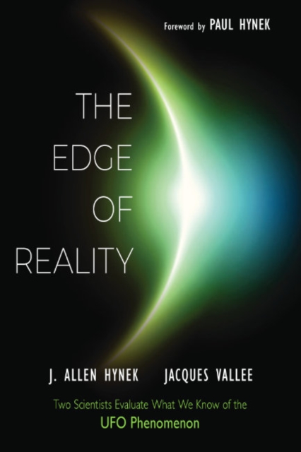 The Edge of Reality : Two Scientists Evaluate What We Know of the UFO Phenomenon, Paperback / softback Book