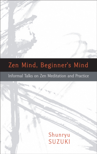 Zen Mind, Beginner's Mind, Paperback / softback Book