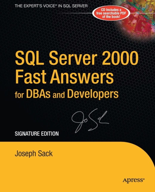SQL Server 2000 Fast Answers for DBAs and Developers, Signature Edition : Signature Edition, Multiple-component retail product Book