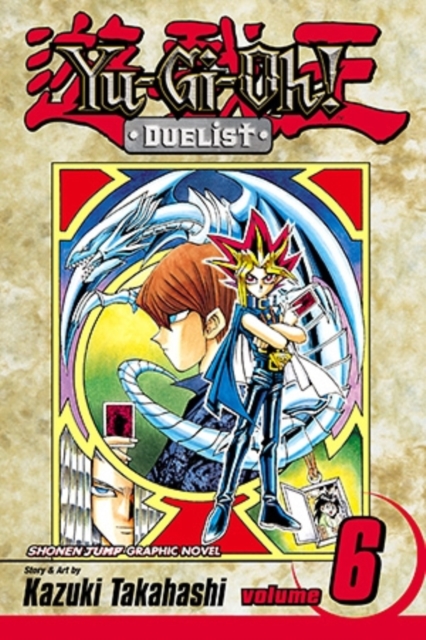 Yu-Gi-Oh!: Duelist, Vol. 6, Paperback / softback Book
