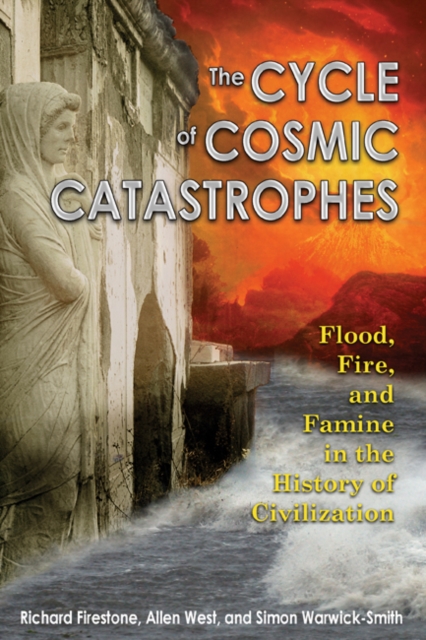 The Cycle of Cosmic Catastrophes : How a Stone-Age Comet Changed the Course of World Culture, Paperback / softback Book