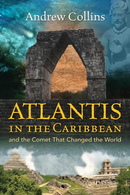 Atlantis in the Caribbean : And the Comet That Changed the World, EPUB eBook