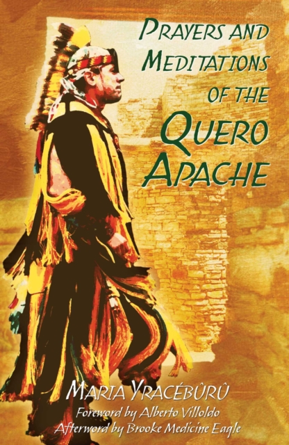 Prayers and Meditations of the Quero Apache, EPUB eBook