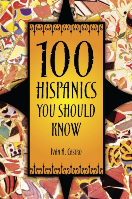 100 Hispanics You Should Know, Hardback Book