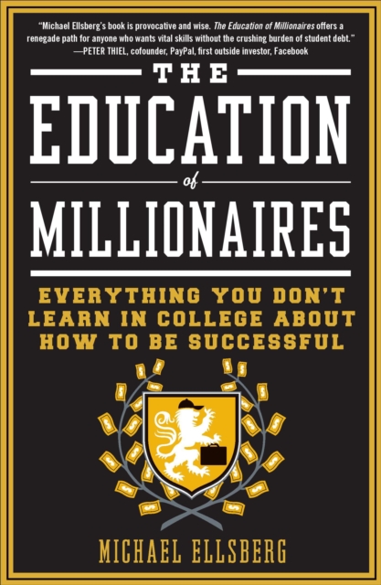 The Education Of Millionaires, Paperback / softback Book