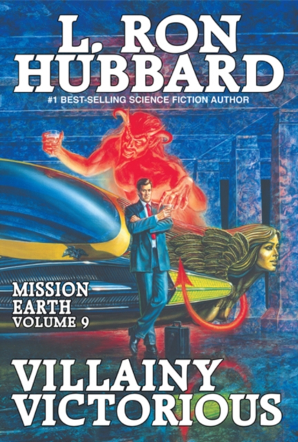 Mission Earth Volume 9: Villainy Victorious, PDF eBook