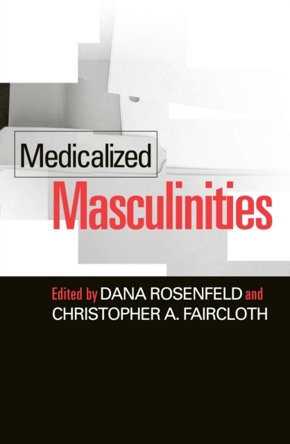 Medicalized Masculinities, Hardback Book