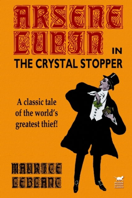 Arsene Lupin in the Crystal Stopper, Paperback / softback Book