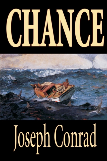 Chance by Joseph Conrad, Fiction, Classics, Paperback / softback Book