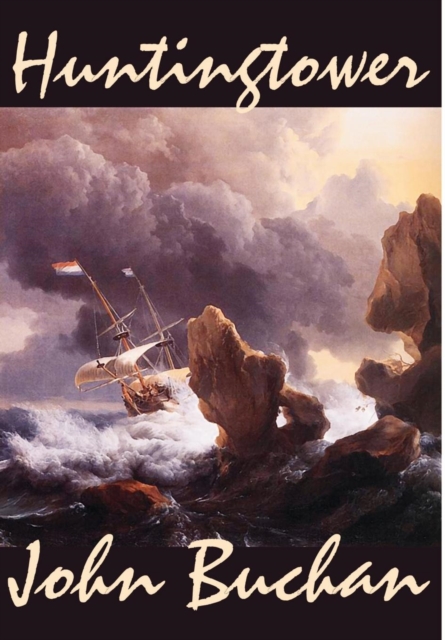 Huntingtower by John Buchan, Fiction, Action & Adventure, Classics, Hardback Book