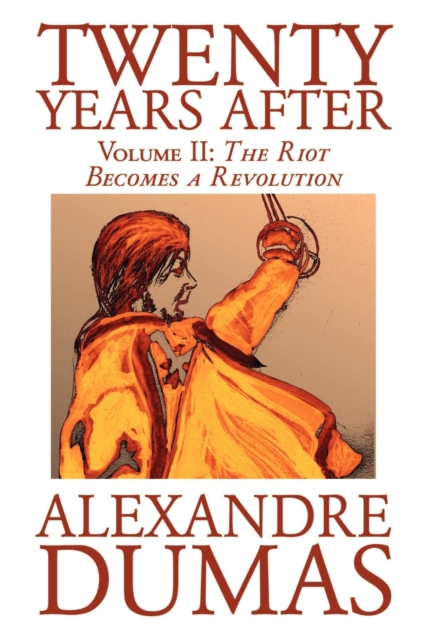 Twenty Years After, Vol. II by Alexandre Dumas, Fiction, Literary, Paperback / softback Book