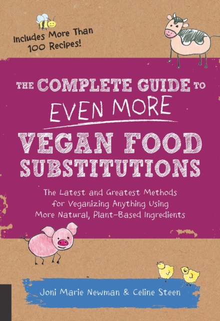 The Complete Guide to Even More Vegan Food Substitutions, Paperback / softback Book